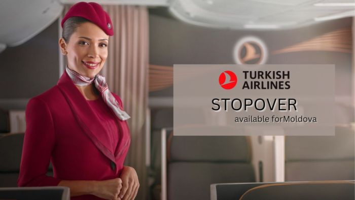 Turkish Airlines își extinde programul Stopover și în Moldova!