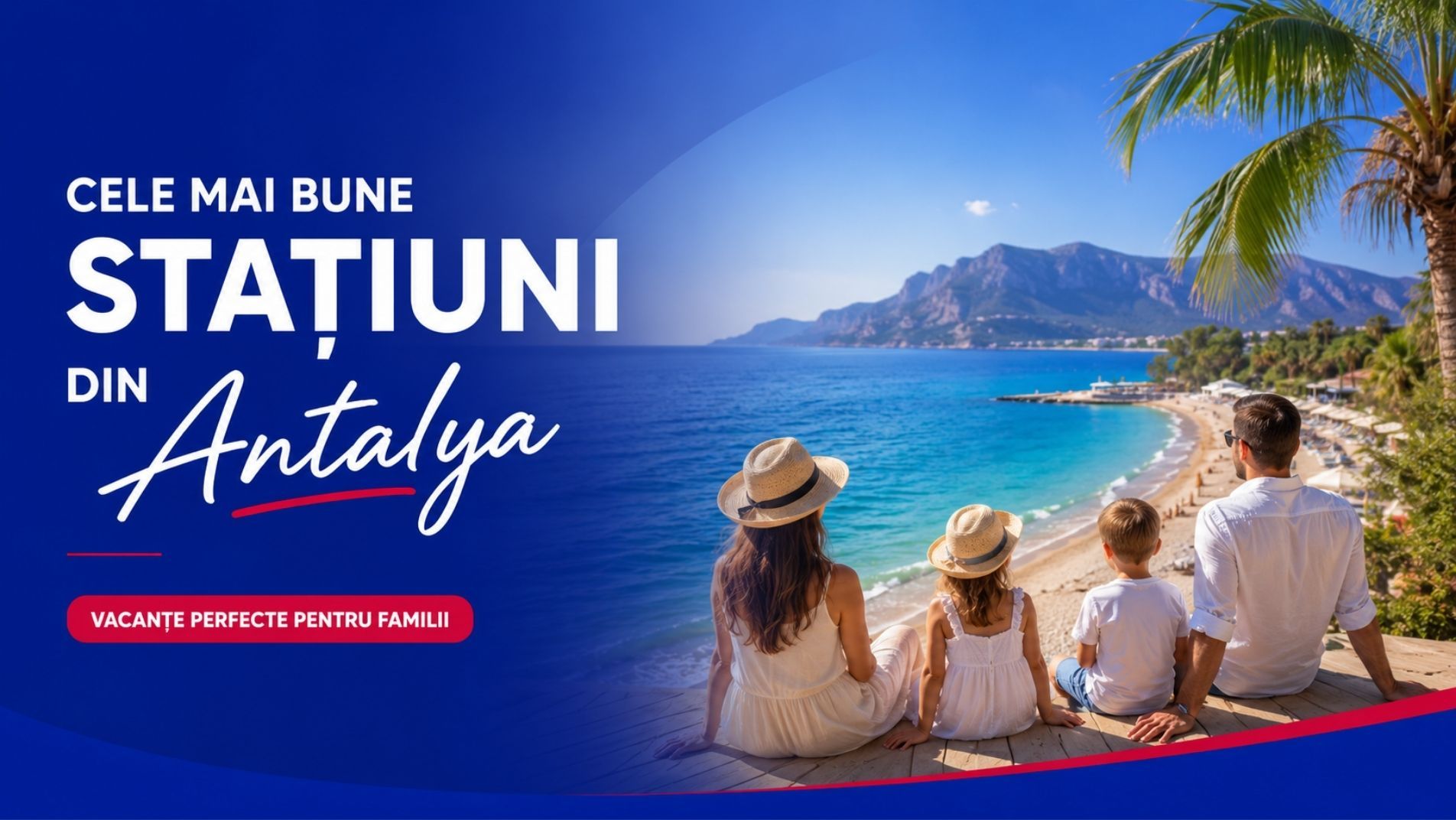 Vacanță în familie în Antalya