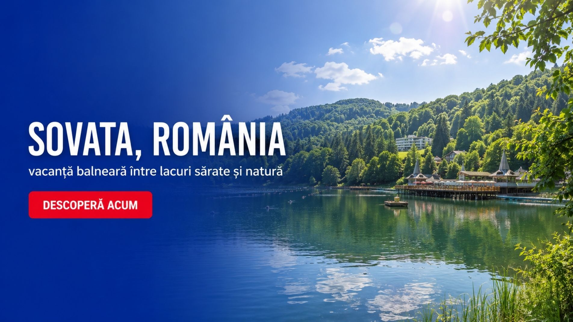 Vacanță la Sovata, în inima Transilvaniei