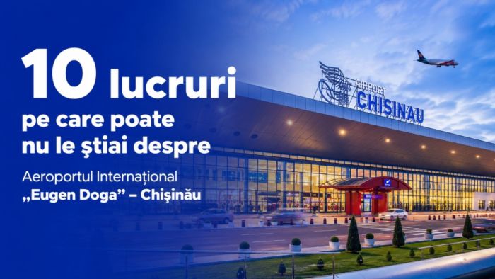 10 curiozități despre Aeroportul Internațional „Eugen Doga” – Chișinău